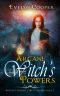 [Witch's The Cursed Circle 02] • Arcane Witch's Powers · Short Stories - Witch's Cursed Circle Series